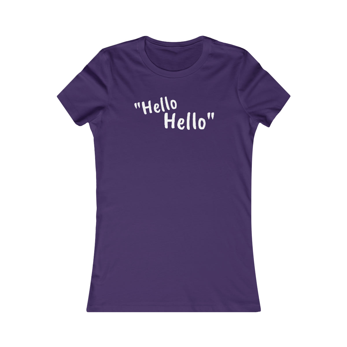 
                  
                    Hello Hello Women's Tee
                  
                