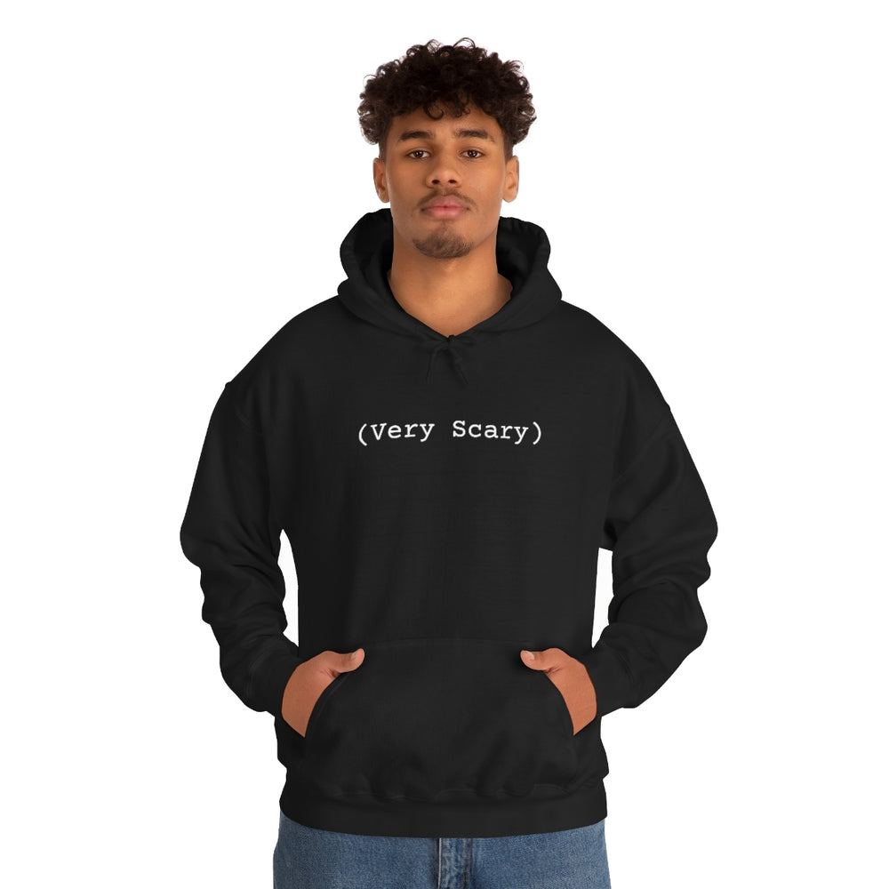 (Very Scary) Hoodie Unisex